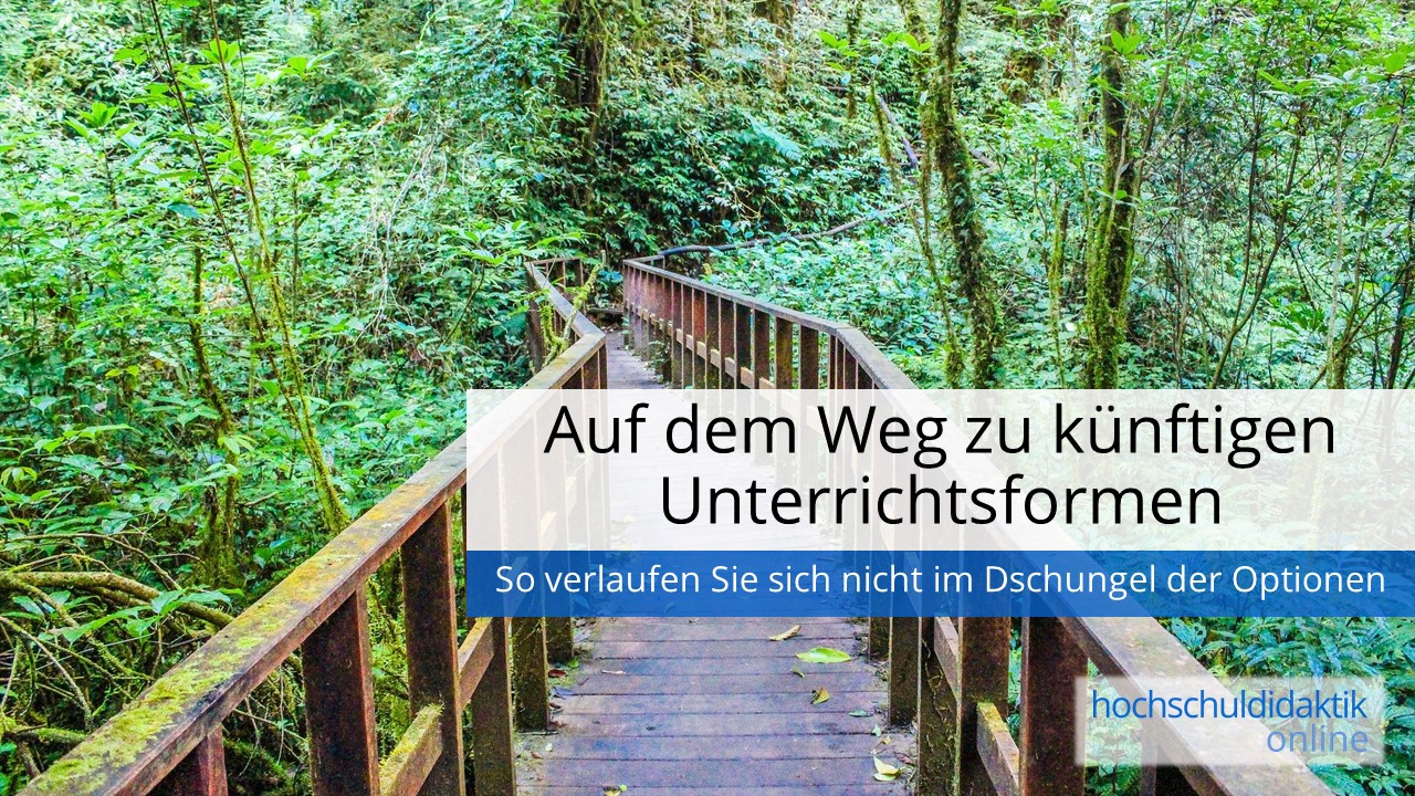 Auf dem Weg zu künftigen Unterrichtsformen