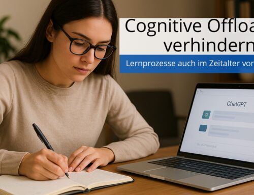 Lernprozesse auch im Zeitalter generativer KI sichern – so reduzieren Sie die Auftretenswahrscheinlichkeit von Cognitive Offloading
